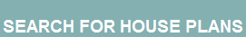 Search For House Plans