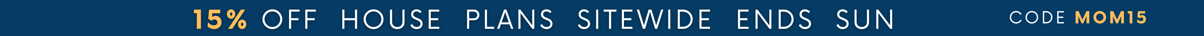 15% off ALL House Plans Sitewide